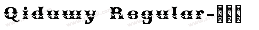 Qiduwy Regular字体转换 Qiduwy Regular字体转换